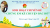SINH HOẠT CHUYÊN ĐỀ: “CHÚNG EM KỂ CHUYỆN BÁC HỒ”